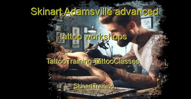 Skinart Adamsville advanced tattoo workshops | #TattooTraining #TattooClasses #SkinartTraining-Canada