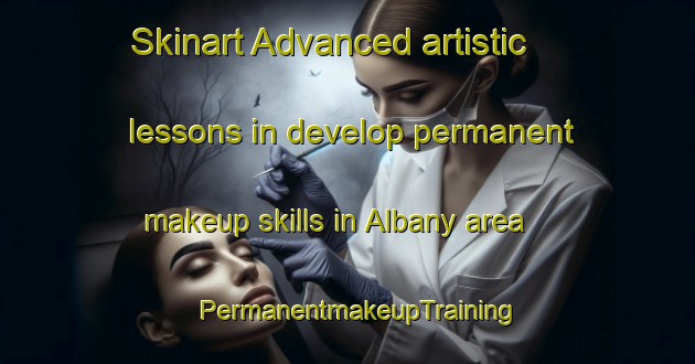 Skinart Advanced artistic lessons in develop permanent makeup skills in Albany area | PermanentmakeupTraining | PermanentmakeupClasses | SkinartTraining-Canada