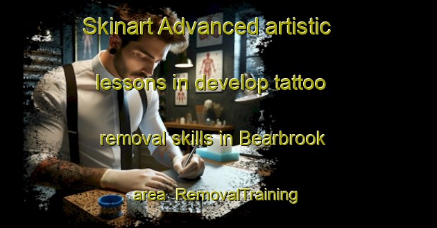 Skinart Advanced artistic lessons in develop tattoo removal skills in Bearbrook area | RemovalTraining | RemovalClasses | SkinartTraining-Canada
