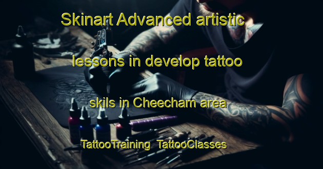 Skinart Advanced artistic lessons in develop tattoo skils in Cheecham area | TattooTraining | TattooClasses | SkinartTraining-Canada