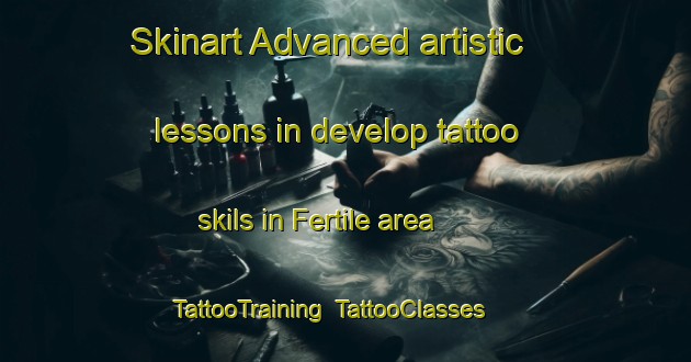Skinart Advanced artistic lessons in develop tattoo skils in Fertile area | TattooTraining | TattooClasses | SkinartTraining-Canada