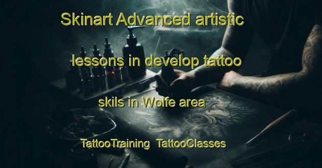 Skinart Advanced artistic lessons in develop tattoo skils in Wolfe area | TattooTraining | TattooClasses | SkinartTraining-Canada