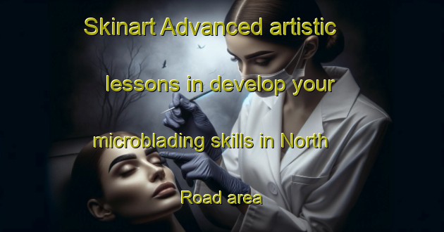 Skinart Advanced artistic lessons in develop your microblading skills in North Road area | MicrobladingTraining | MicrobladingClasses | SkinartTraining-Canada