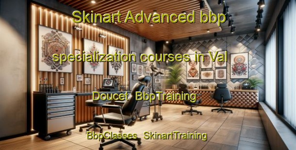 Skinart Advanced bbp specialization courses in Val Doucet | BbpTraining | BbpClasses | SkinartTraining-Canada