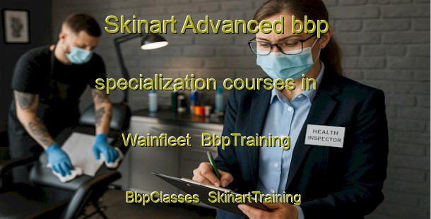 Skinart Advanced bbp specialization courses in Wainfleet | BbpTraining | BbpClasses | SkinartTraining-Canada