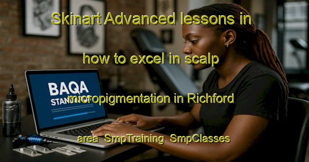 Skinart Advanced lessons in how to excel in scalp micropigmentation in Richford area | SmpTraining | SmpClasses | SkinartTraining-Canada