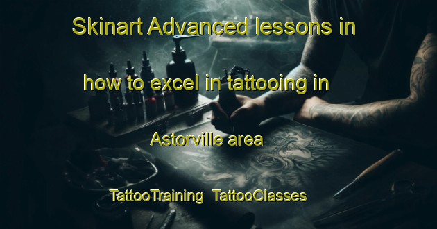 Skinart Advanced lessons in how to excel in tattooing in Astorville area | TattooTraining | TattooClasses | SkinartTraining-Canada