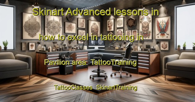 Skinart Advanced lessons in how to excel in tattooing in Pavilion area | TattooTraining | TattooClasses | SkinartTraining-Canada