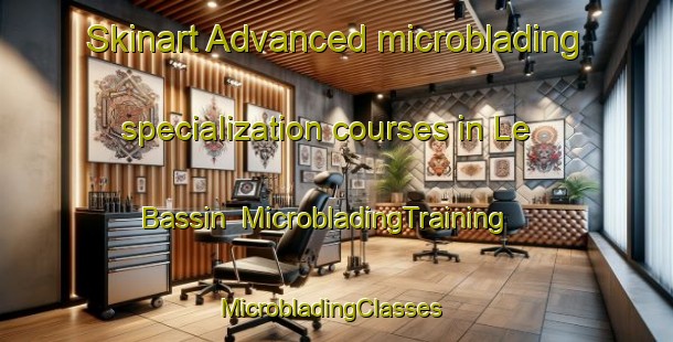 Skinart Advanced microblading specialization courses in Le Bassin | MicrobladingTraining | MicrobladingClasses | SkinartTraining-Canada