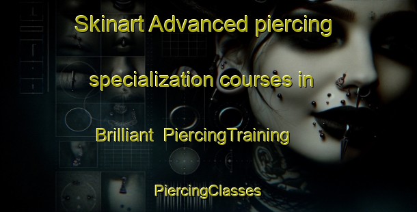 Skinart Advanced piercing specialization courses in Brilliant | #PiercingTraining #PiercingClasses #SkinartTraining-Canada