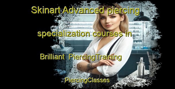 Skinart Advanced piercing specialization courses in Brilliant | #PiercingTraining #PiercingClasses #SkinartTraining-Canada