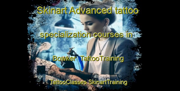 Skinart Advanced tattoo specialization courses in Bowker | #TattooTraining #TattooClasses #SkinartTraining-Canada