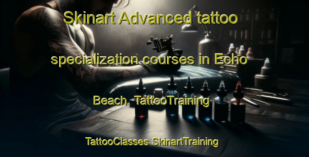 Skinart Advanced tattoo specialization courses in Echo Beach | #TattooTraining #TattooClasses #SkinartTraining-Canada