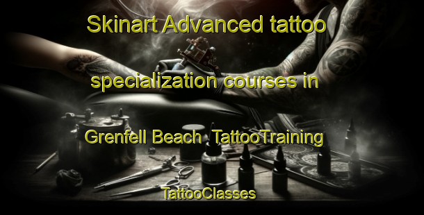 Skinart Advanced tattoo specialization courses in Grenfell Beach | TattooTraining | TattooClasses | SkinartTraining-Canada