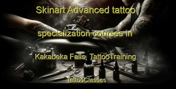 Skinart Advanced tattoo specialization courses in Kakabeka Falls | TattooTraining | TattooClasses | SkinartTraining-Canada