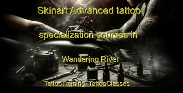 Skinart Advanced tattoo specialization courses in Wandering River | TattooTraining | TattooClasses | SkinartTraining-Canada