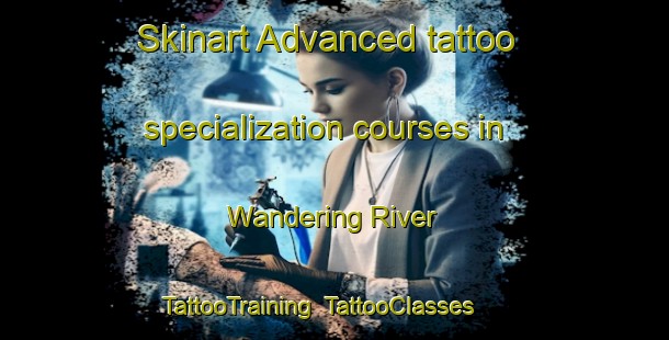 Skinart Advanced tattoo specialization courses in Wandering River | TattooTraining | TattooClasses | SkinartTraining-Canada