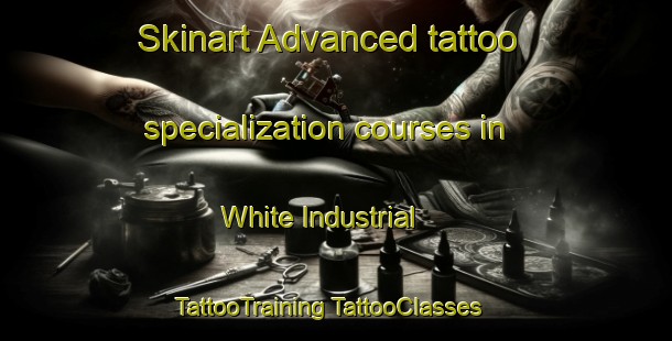 Skinart Advanced tattoo specialization courses in White Industrial | #TattooTraining #TattooClasses #SkinartTraining-Canada