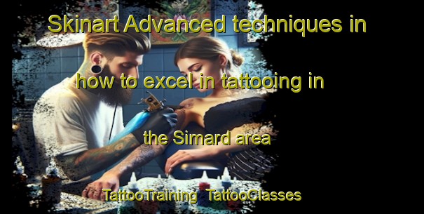 Skinart Advanced techniques in how to excel in tattooing in the Simard area | TattooTraining | TattooClasses | SkinartTraining-Canada