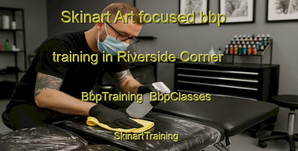 Skinart Art-focused bbp training in Riverside Corner | BbpTraining | BbpClasses | SkinartTraining-Canada