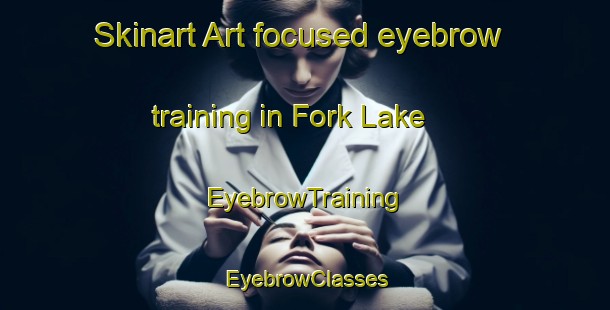 Skinart Art-focused eyebrow training in Fork Lake | EyebrowTraining | EyebrowClasses | SkinartTraining-Canada