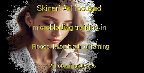 Skinart Art-focused microblading training in Floods | #MicrobladingTraining #MicrobladingClasses #SkinartTraining-Canada