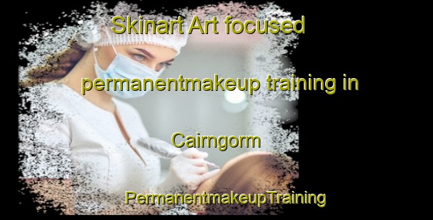 Skinart Art-focused permanentmakeup training in Cairngorm | #PermanentmakeupTraining #PermanentmakeupClasses #SkinartTraining-Canada