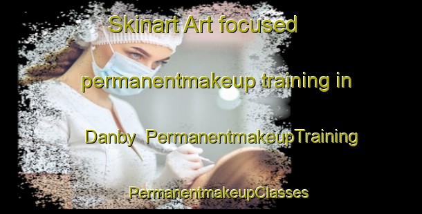 Skinart Art-focused permanentmakeup training in Danby | PermanentmakeupTraining | PermanentmakeupClasses | SkinartTraining-Canada