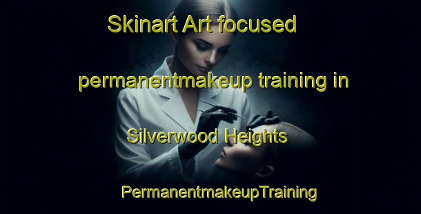 Skinart Art-focused permanentmakeup training in Silverwood Heights | #PermanentmakeupTraining #PermanentmakeupClasses #SkinartTraining-Canada