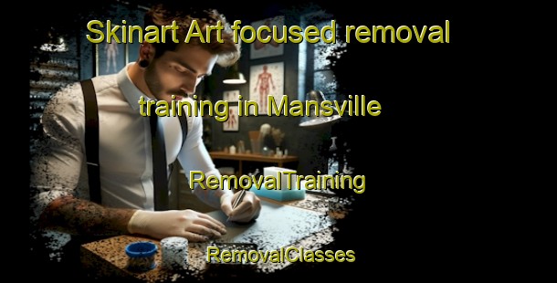 Skinart Art-focused removal training in Mansville | RemovalTraining | RemovalClasses | SkinartTraining-Canada