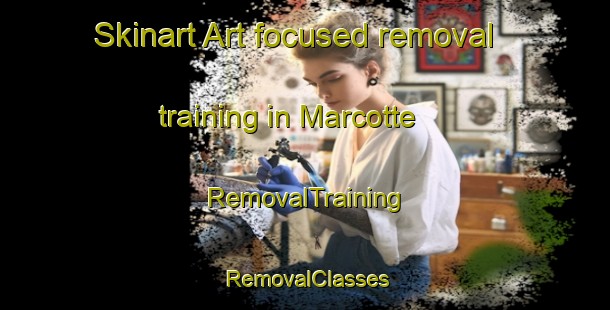 Skinart Art-focused removal training in Marcotte | RemovalTraining | RemovalClasses | SkinartTraining-Canada
