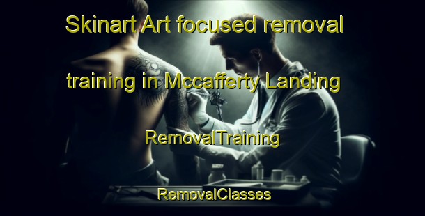 Skinart Art-focused removal training in Mccafferty Landing | RemovalTraining | RemovalClasses | SkinartTraining-Canada