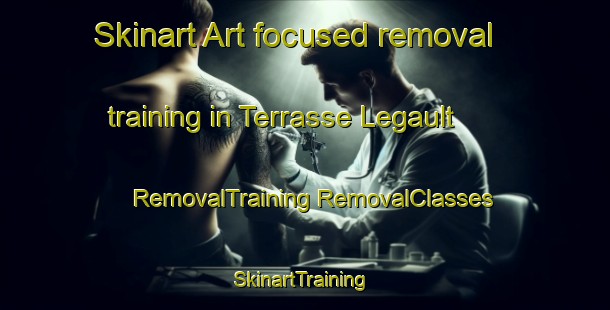 Skinart Art-focused removal training in Terrasse Legault | #RemovalTraining #RemovalClasses #SkinartTraining-Canada