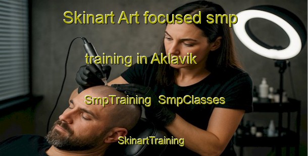 Skinart Art-focused smp training in Aklavik | SmpTraining | SmpClasses | SkinartTraining-Canada