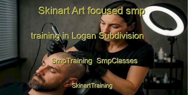 Skinart Art-focused smp training in Logan Subdivision | SmpTraining | SmpClasses | SkinartTraining-Canada