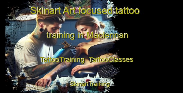 Skinart Art-focused tattoo training in Maclennan | TattooTraining | TattooClasses | SkinartTraining-Canada