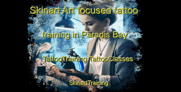 Skinart Art-focused tattoo training in Paradis Bay | #TattooTraining #TattooClasses #SkinartTraining-Canada