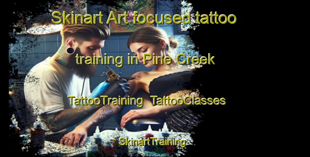 Skinart Art-focused tattoo training in Pine Creek | TattooTraining | TattooClasses | SkinartTraining-Canada
