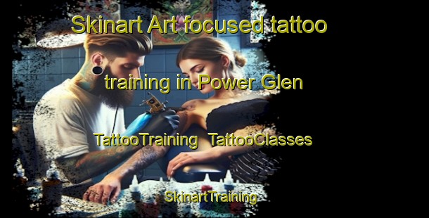 Skinart Art-focused tattoo training in Power Glen | TattooTraining | TattooClasses | SkinartTraining-Canada