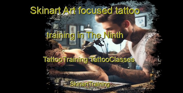 Skinart Art-focused tattoo training in The Ninth | #TattooTraining #TattooClasses #SkinartTraining-Canada