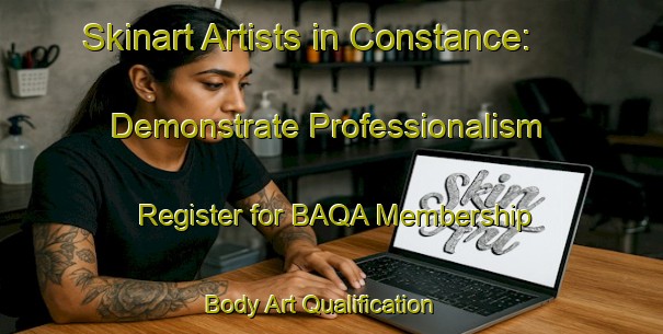 Skinart Artists in Constance: Demonstrate Professionalism - Register for BAQA Membership | Body Art Qualification Authority | BAQA-Canada