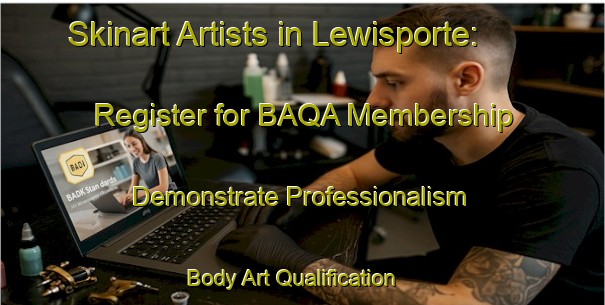 Skinart Artists in Lewisporte: Register for BAQA Membership - Demonstrate Professionalism | Body Art Qualification Authority | BAQA-Canada