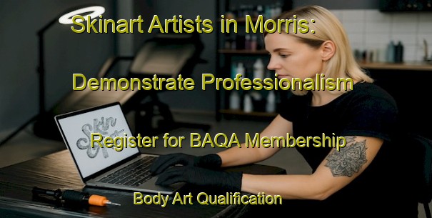 Skinart Artists in Morris: Demonstrate Professionalism - Register for BAQA Membership | Body Art Qualification Authority | BAQA-Canada
