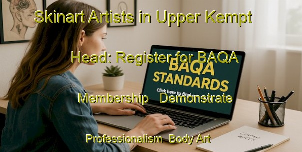 Skinart Artists in Upper Kempt Head: Register for BAQA Membership - Demonstrate Professionalism | Body Art Qualification Authority | BAQA-Canada