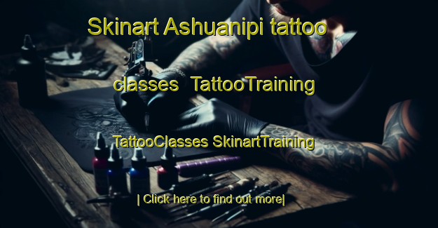 Skinart Ashuanipi tattoo classes | #TattooTraining #TattooClasses #SkinartTraining-Canada