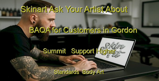 Skinart Ask Your Artist About BAQA for Customers in Gordon Summit - Support Higher Standards | Body Art Qualification Authority | BAQA-Canada