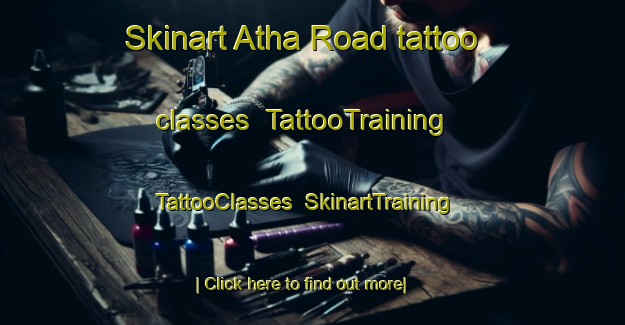 Skinart Atha Road tattoo classes | TattooTraining | TattooClasses | SkinartTraining-Canada