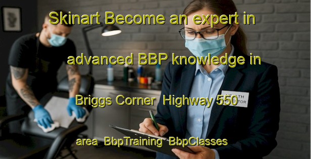 Skinart Become an expert in advanced BBP knowledge in Briggs Corner  Highway 550 area | BbpTraining | BbpClasses | SkinartTraining-Canada