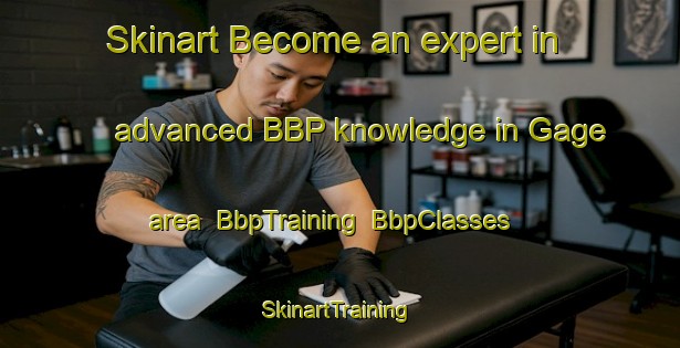Skinart Become an expert in advanced BBP knowledge in Gage area | BbpTraining | BbpClasses | SkinartTraining-Canada