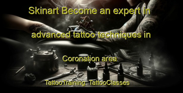 Skinart Become an expert in advanced tattoo techniques in Coronation area | TattooTraining | TattooClasses | SkinartTraining-Canada